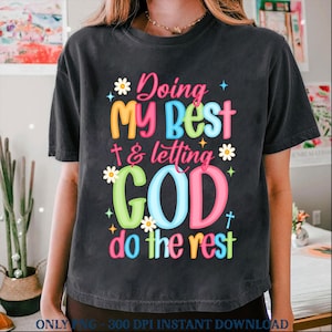 Coquette Doing My Best Letting God Do The Rest Png, Preppy Bible Png, Boho Christian png, Floral Bible Verse png, Jesus Mental Health png