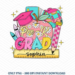 Custom Name Pre-k Graduate Last Day of School Png, Personalized Graduation Kindergarten png, 1st Grade Proud Parent, Preschool Graduation
