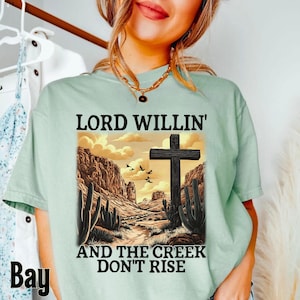 Lord Willin&#39; And The Creek Don&#39;t Rise PNG, God png, Religious png, western faith png, Christian Country PNG, Western png, Christian PNG