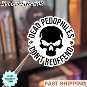 Pegatina/imán para coche "Los pedófilos muertos no reinciden", pegatina "Detener la pedofilia", "Salven a los niños", pegatina antipedófilos, pegatina anti-Epstein