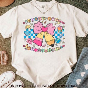 Coquette First Day Of School Png, Back To School Png, Teacher PNG, Preppy Back To School Png, School Png, First Day Of School Shirt Png