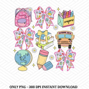 Back to School Coquette PNG Digital Design Download, School bus Png, Books png, Globe png, Flowers png, Girl school png, Pencil png designs