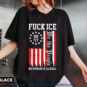 F*ck ICE American Flag Png, Anti ICE Political Sublimation Design, Abolish ICE Digital Download, Pro Immigrant Protest Shirt Graphic