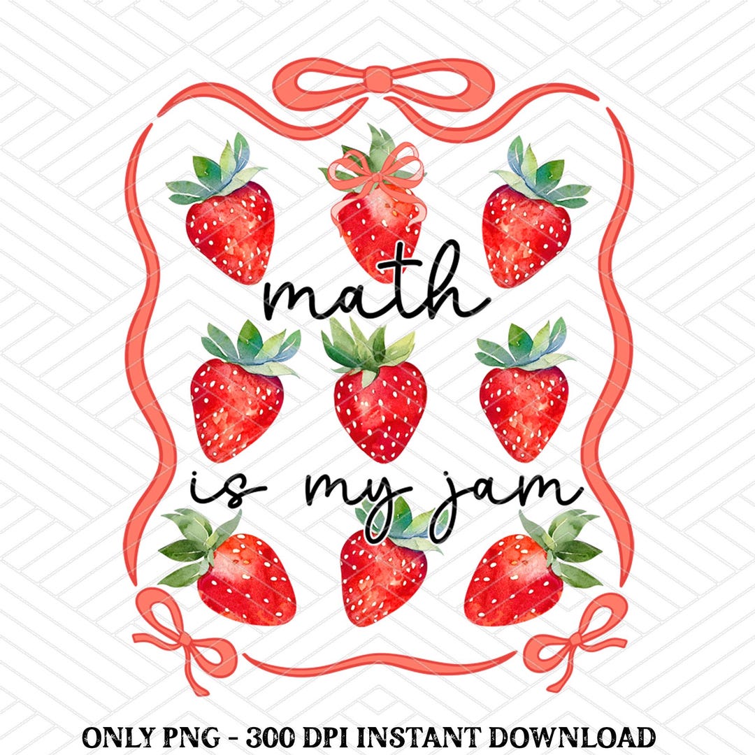Math is My Jam Coquette Strawberry Png, Math is My Jam Png, MATH ...