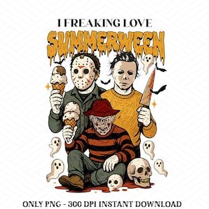 I Freaking Love Summerween Png, Summer Halloween png, Killers Summer Vibes Png, Funny Halloween, Horror Characters png, Halloween in Summer