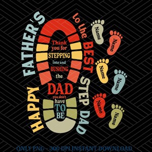 Happy Father&#39;s To The Best Step Dad Png, Custom Fathers Day Png, Personalized Happy Father&#39;s Day Png, Dad Kid Footprints, Gift For Dad