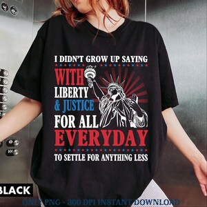Liberty and Justice For All Shirts Human Rights Png, 4th of July Equality Png, Resist Pledge Of Allegiance Png, Political Png, Democrat Png
