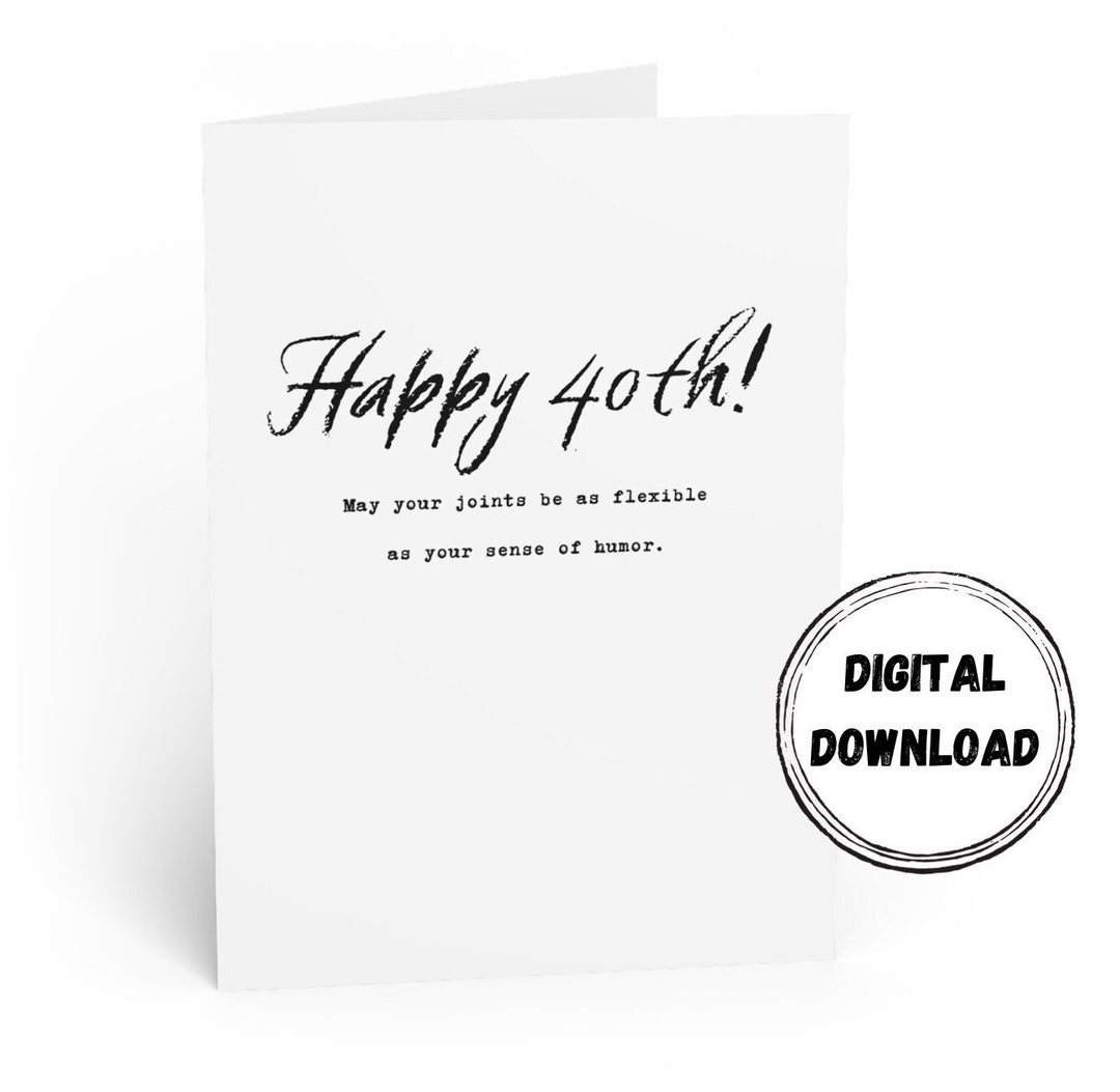 Happy 40th Birthday Card 40th Birthday DIGITAL Download Etsy
