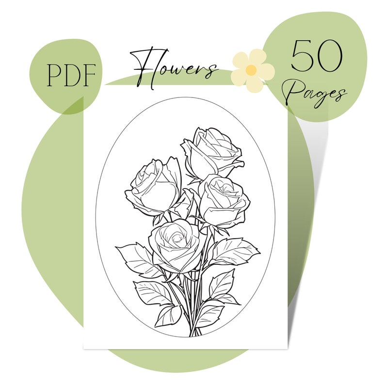 May include: A black and white line drawing of a bouquet of roses in an oval frame. The image is labeled "Flowers" and "50 Pages" in the top right corner.