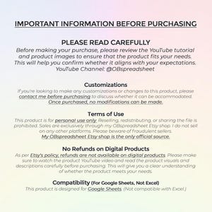May include: Important information about purchasing a digital product. The text explains that the product is for personal use only and that refunds are not available on digital products. It also mentions that the product is compatible with Google Sheets but not Excel. The text includes the YouTube channel @OBspreadsheet.