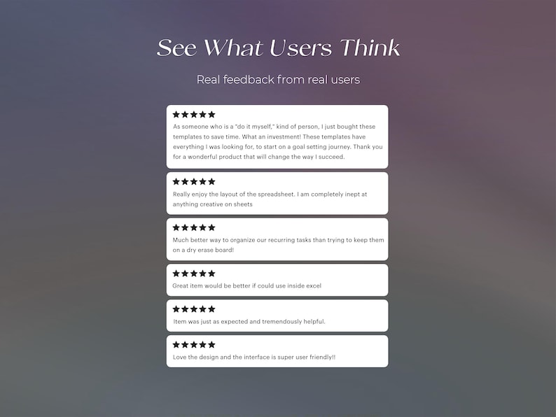 May include: A graphic with the text "See What Users Think" and "Real feedback from real users." Below are user reviews with five-star ratings, praising the product's time-saving features, layout, and helpfulness. The background has a gradient of purple and gray.