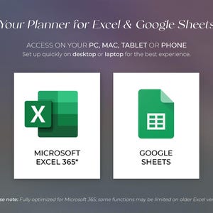 May include: Image promoting a planner for Excel & Google Sheets. The text reads "Your Planner for Excel & Google Sheets" and "ACCESS ON YOUR PC, MAC, TABLET OR PHONE". Includes logos for Microsoft Excel 365 and Google Sheets.