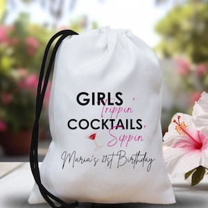 Girls Trippin Cocktails Sippin Hangover Kit, Birthday Party Favor Bags, Birthday Welcome Bags, Birthday Treat Candy Bags, Girls Weekend Trip