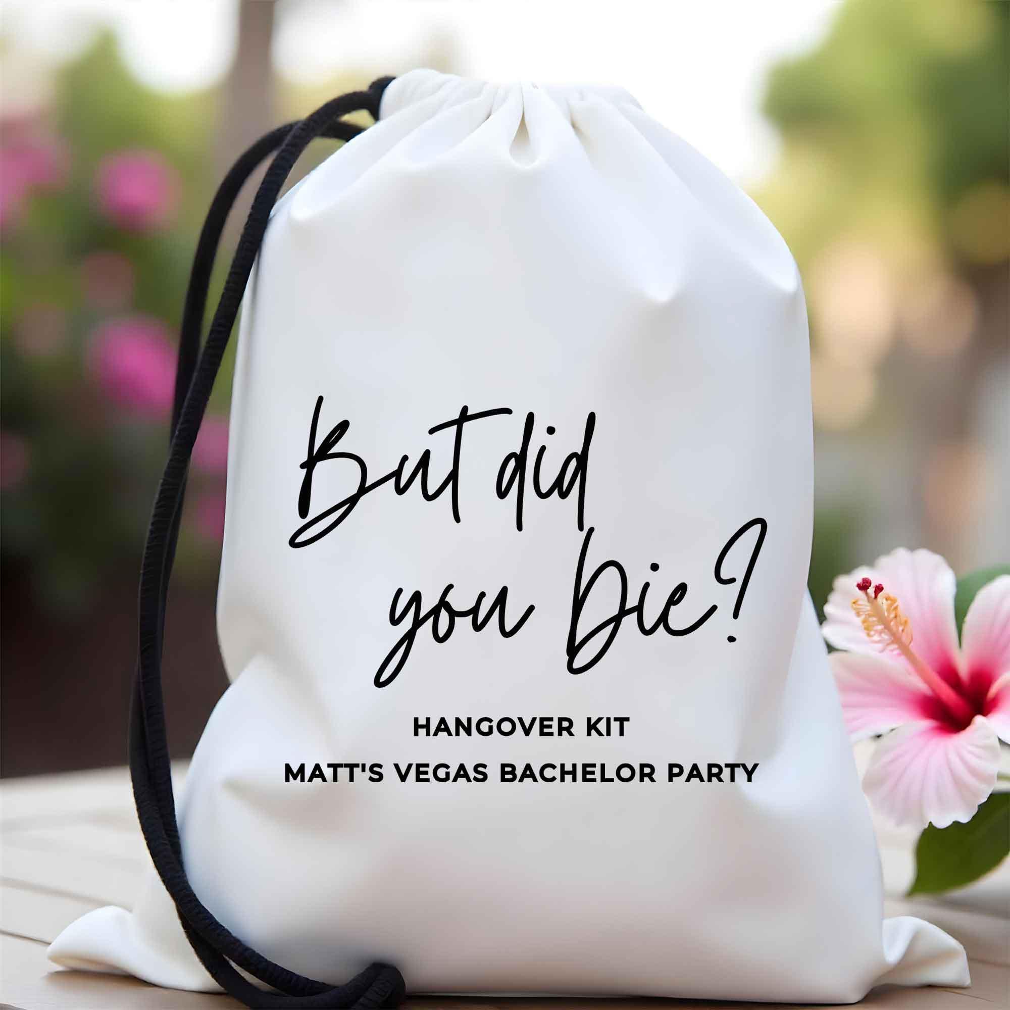 Custom But Did You Die-katerpakket, zakjes vrijgezellenfeest, bedankzakjes But Did You Die-kater, gepersonaliseerde vrijgezellentassen