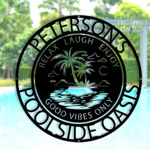 Personalized Poolside Oasis Metal Sign - Custom Name Poolside Decor - Tropical Sign - Chill Beach Theme Quote Sign - Palm Tree Metal Sign