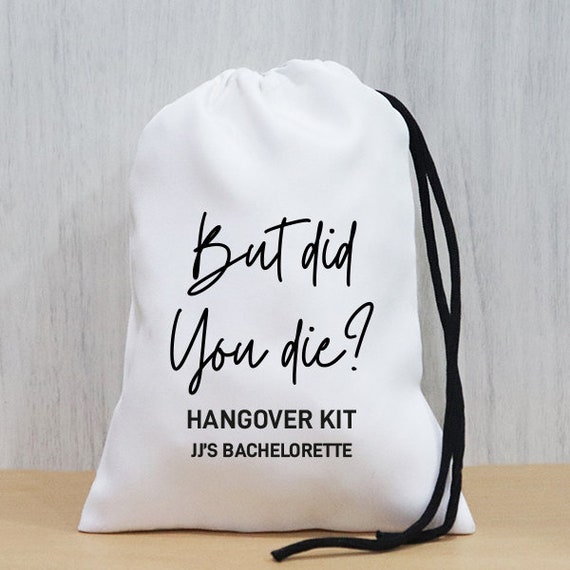 Custom But Did You Die Hangover Kit Bags, Bachelorette Party Favor Bags, But Did You Die Hangover Kit, Personalised Bachelorette Bags