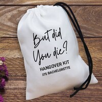 Custom But Did You Die Hangover Kit Bags, Bachelorette Party Favor Bags, But Did You Die Hangover Kit, Personalised Bachelorette Bags