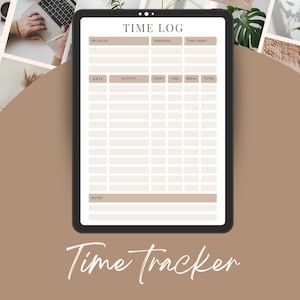 May include: A digital time log displayed on a tablet. The time tracker features sections for projects, deadlines, and time spent. The design includes fields for date, activity, start, end, break, and total time. The words "Time Tracker" are written in cursive at the bottom.