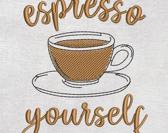 Espresso Yourself Embroidery Design, Coffee Lover Embroidery Design, Ice Coffee, Espresso, Americano embroidery design