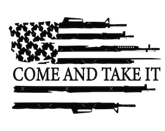 Come And Take It SVG, PNG, Cricut, 2A Svg, Usa Flag SVG, Gun svg
