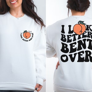 Ich sehe besser gebeugt über SVG, PNG, Cricut, lustige svg, Erwachsenen Humor svg, pfirsich svg, trendy svg, peachy Booty svg