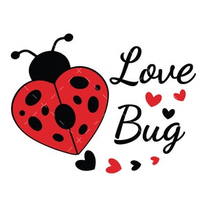 Love Bug SVG, Png, hart Svg, hart PNG, Valentijnsdag Svg, schattig Valentijn Shirt idee, Lady Bird Clipart, lieveheersbeestje svg