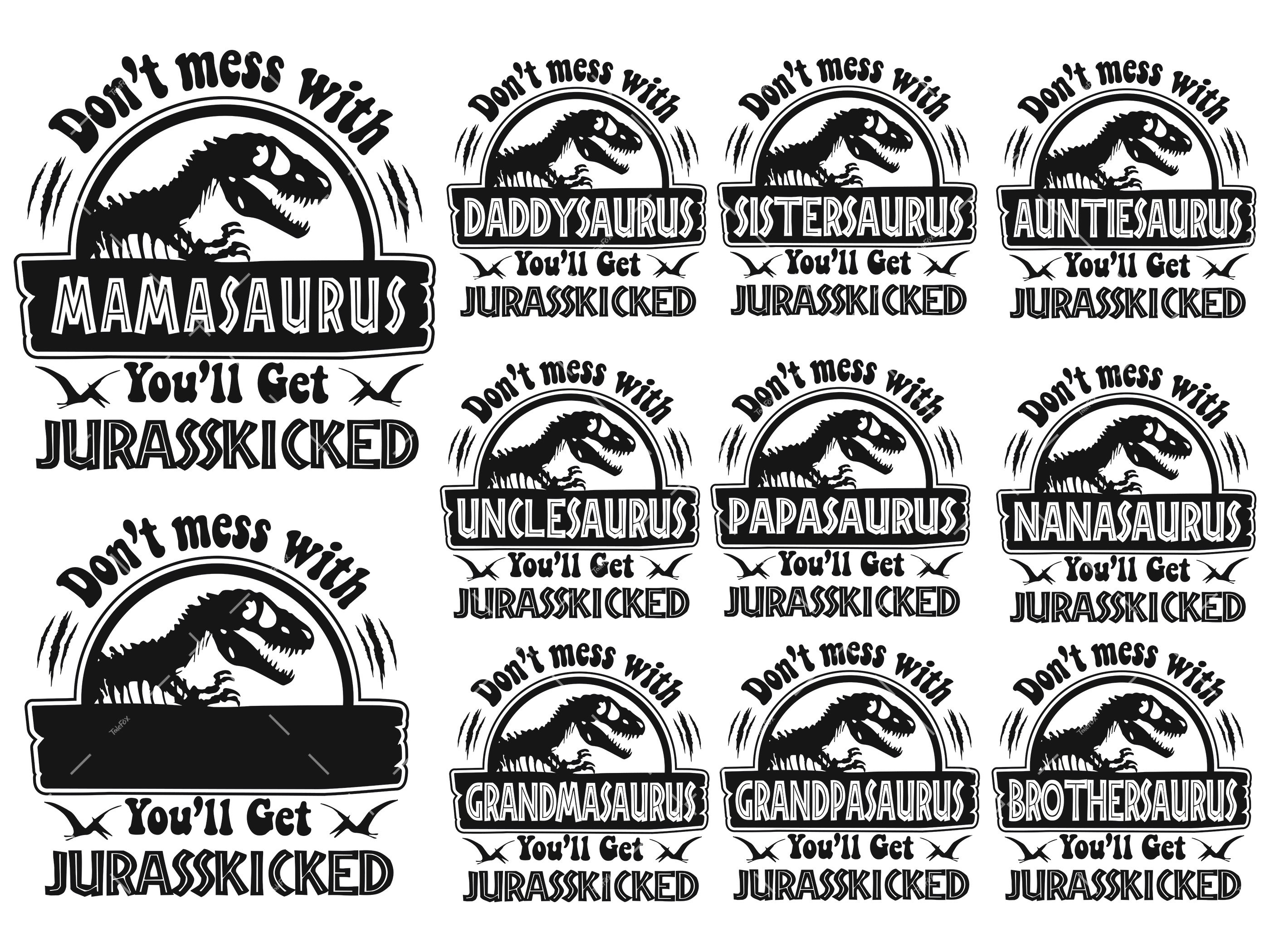 Don't Mess with Mamasaurus-Dadasaurus-Auntasaurus-Unclesaurus