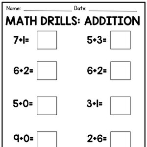 May include: A black and white printable worksheet with the title "MATH DRILLS: ADDITION". The worksheet has 10 addition problems for young learners to solve.