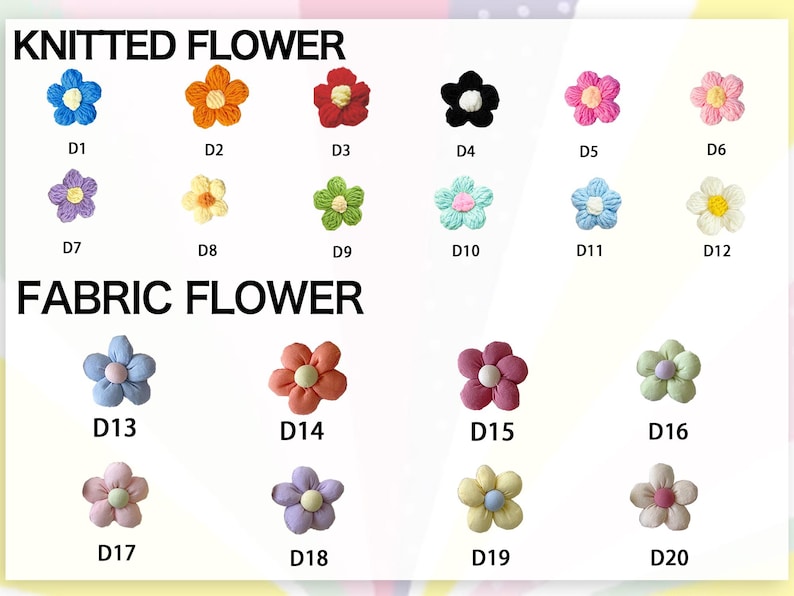 May include: A variety of colorful knitted and fabric flower embellishments. The image displays a range of flower designs in various colors, including blue, orange, red, black, pink, purple, yellow, and green. Each flower is labeled with a corresponding number.
