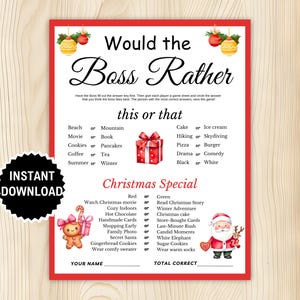May include: A printable Christmas game titled "Would the Boss Rather." The game features a red and white design with festive graphics, including a gift, gingerbread man, Santa Claus, and ornaments. The text includes "Instant Download."