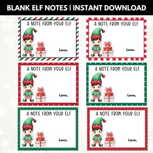 May include: Six blank elf notes with the text "A NOTE FROM YOUR ELF" and "Love," each featuring an illustration of an elf with gifts. The notes have red and green borders and are labeled "BLANK ELF NOTES I INSTANT DOWNLOAD."