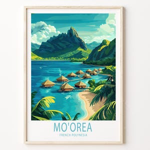 Poster di viaggio della Polinesia francese di Mo'orea, stampa di viaggio della Polinesia francese, stampa artistica da parete di Mo'orea, arredamento per la casa, regali personalizzati