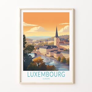 Luxembourg Travel Print, Luxembourg Europe Travel Wall Decor, Europe Luxembourg Wall Art, Birthday Travel Gifts, Custom Traveler Poster