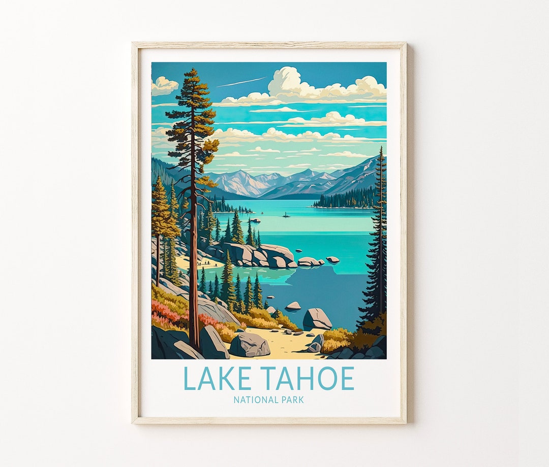 Lake Tahoe National Park Print Wall Art Lake Tahoe Poster Etsy