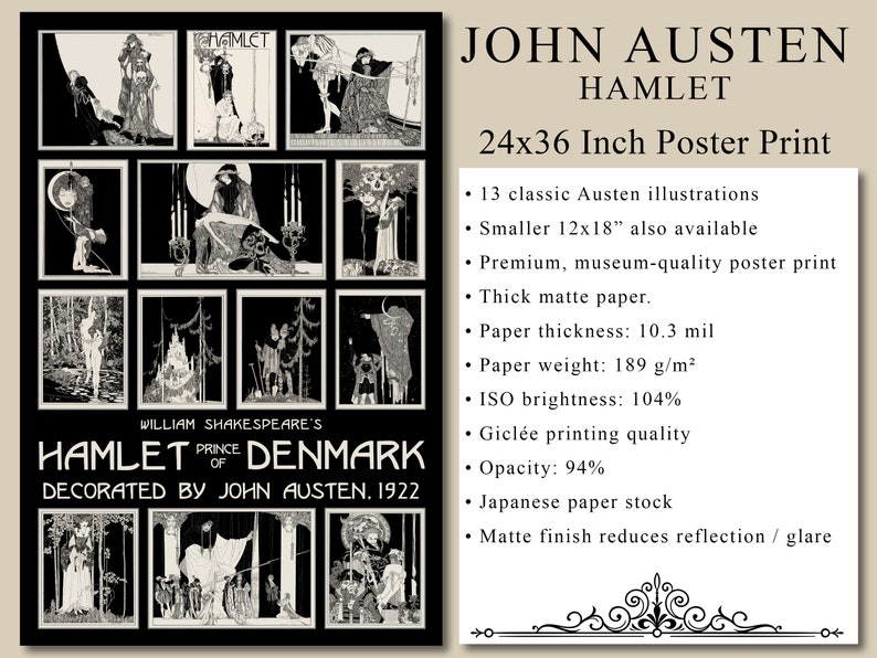 Pode incluir: Um p&ocirc;ster em preto e branco das ilustra&ccedil;&otilde;es de John Austen para Hamlet de William Shakespeare. O p&ocirc;ster mede 61 cm por 91 cm e apresenta 13 ilustra&ccedil;&otilde;es cl&aacute;ssicas de Austen. O p&ocirc;ster &eacute; impresso em papel fosco espesso com papel japon&ecirc;s. O p&ocirc;ster tamb&eacute;m est&aacute; dispon&iacute;vel em um tamanho menor, 30 cm por 46 cm.