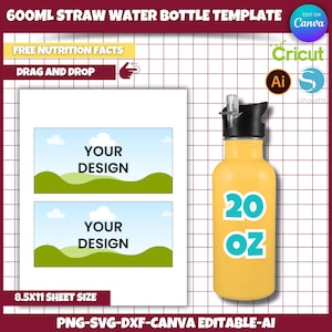 May include: A template for a 20 ounce water bottle label with a straw. The label has a green and blue landscape with white clouds and the text "YOUR DESIGN". The template is editable in Canva, Cricut, Silhouette, and Adobe Illustrator.