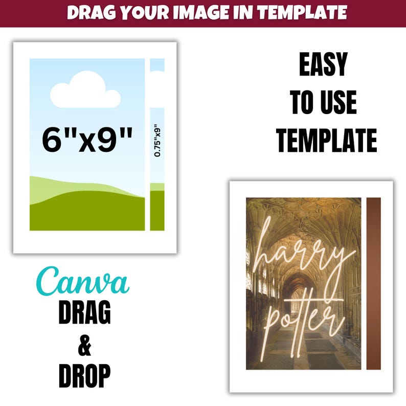 May include: A template for creating a 6x9 inch print. The template has a light blue background with a white cloud and green hills. The text "Canva DRAG & DROP" is below the template. The text "EASY TO USE TEMPLATE" is on the right side of the image. A photo of a hallway with the text "harry potter" in neon lights is shown in the template.