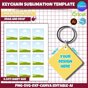May include: A sublimation template for creating custom keychains. The template includes 12 square designs with a blue sky, white clouds, and green hills. The template also includes a yellow diamond-shaped keychain with the text "YOUR DESIGN HERE" and a black metal ring. The template is 8.5 inches by 11 inches and is compatible with Cricut, Silhouette, and Canva.