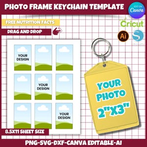 May include: A printable template for a photo frame keychain. The template includes nine photo frames with a sky and grass background. The template is 8.5 inches by 11 inches. The keychain is yellow with a 2 inch by 3 inch photo frame. The text "YOUR PHOTO" and "2"x3" are on the keychain. The template is editable in Canva, Cricut, and Silhouette.