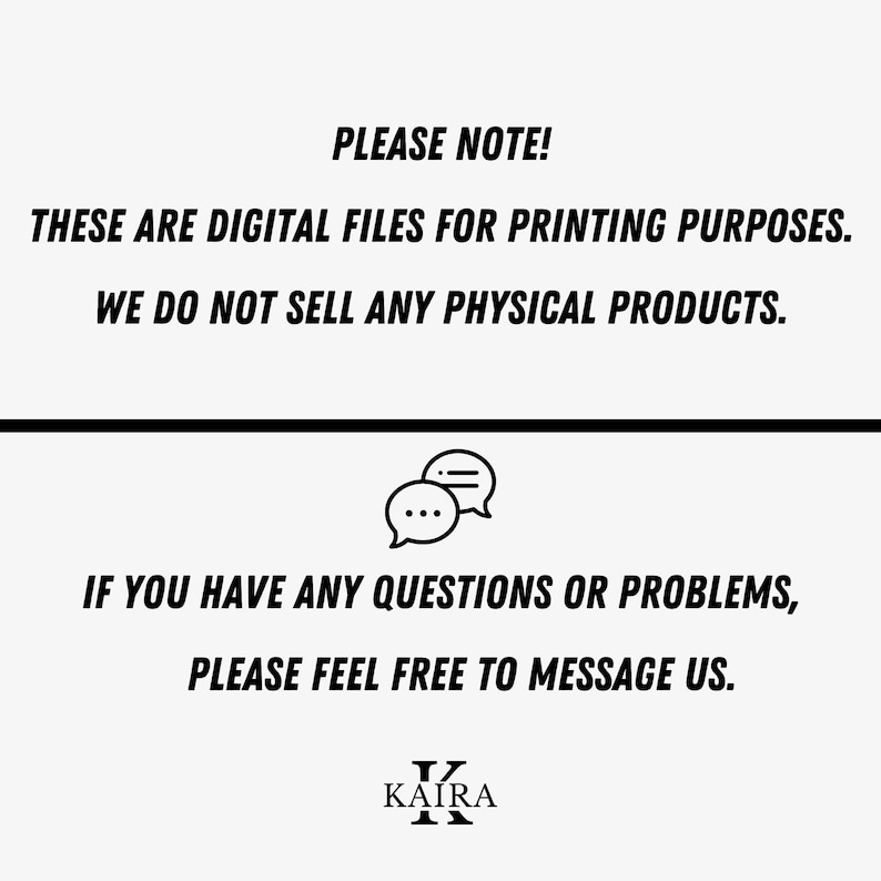 May include: White background with black text stating "PLEASE NOTE! THESE ARE DIGITAL FILES FOR PRINTING PURPOSES. WE DO NOT SELL ANY PHYSICAL PRODUCTS. IF YOU HAVE ANY QUESTIONS OR PROBLEMS, PLEASE FEEL FREE TO MESSAGE US."