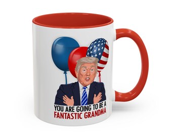 Trump New Grandma Pregnancy Announcement Gift | Trump New Grandma Mug | Pregnancy Reveal Grandma 11oz Two Tone Mug |
