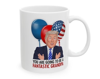 Trump New Grandpa Announcement Gift | Trump Pregnancy Reveal Grandpa Mug | Pregnancy Announcement Grandfather Ceramic Mug, (11oz, 15oz)