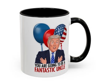 Trump New Uncle Announcement Gift | Trump Pregnancy Reveal Uncle Mug | Pregnancy Announcement Uncle 11oz Two Tone Mug |
