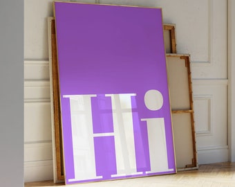 Hi Print | Bold Type, Purple Wall Art (Digital Download)