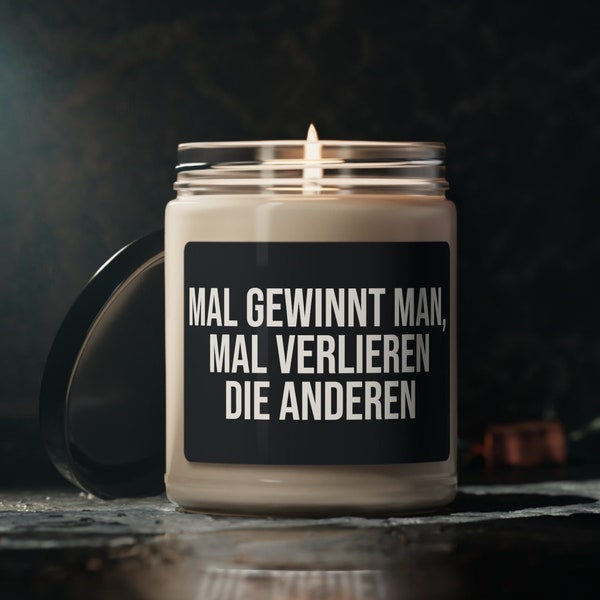 Scented candle - sometimes you win, sometimes the others lose - funny soy wax scented candle - candle as a gift