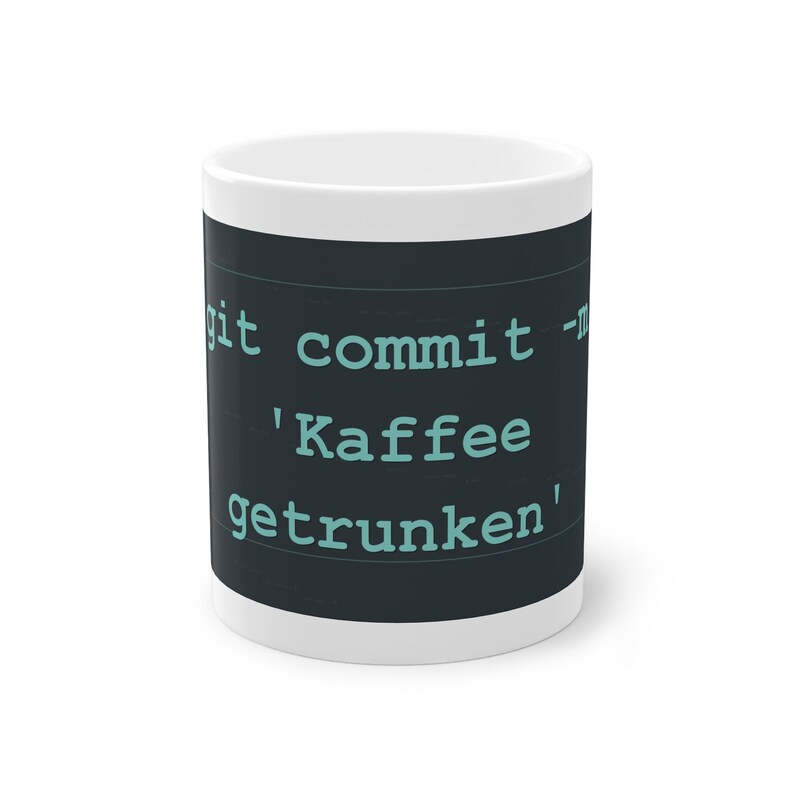 Funny programmer mug Git Commit Coffee Drinking - Gift for developers image 1
