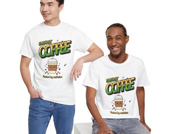 Coffee T-Shirt - But First Coffee - Funny Coffee Shirt - Gift for Coffee Lovers, Women's and Men's Statement Tee