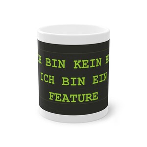 Coole IT Tasse Ich Bin Kein Bug Ich Bin Ein Feature - Geschenk für Sysadmins