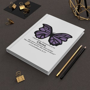 Christian Hardcover Journal Matte with butterfly and 2 Corinthians 5:17 bible verse, perfect stationary for home and school for teen girls