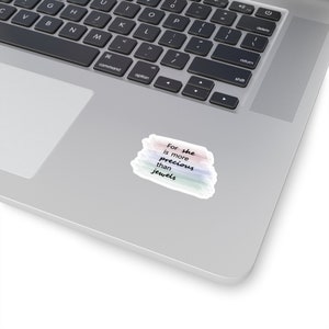 For she is more precious than jewels phrase on a Christian Kiss-Cut Sticker, perfect stationary for girls and women for scrapbooking